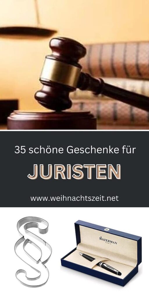 35 Geschenkideen und Präsente für den Anwalt, Richter, Juristen und Juristinnen.