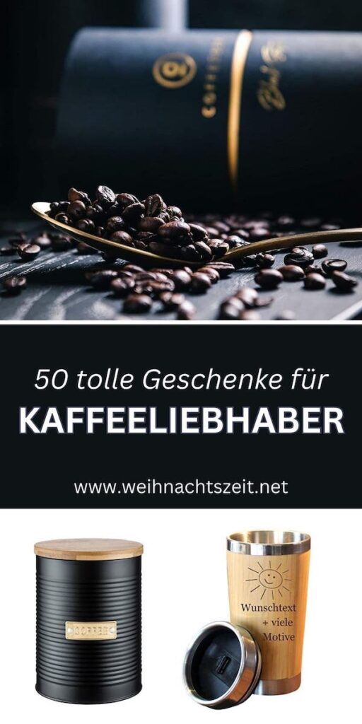 50 tolle Geschenke für Kaffee Fans