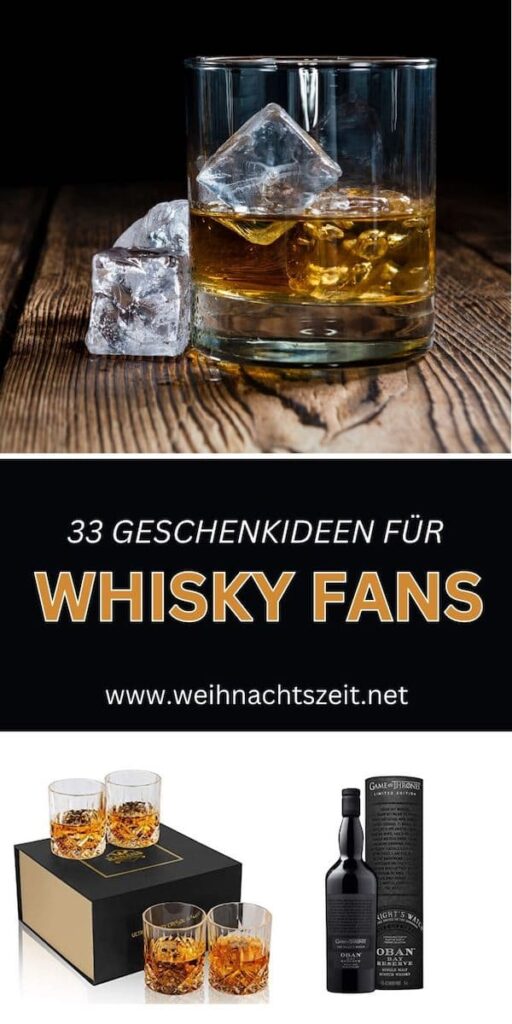 33 exklusive Whisky Geschenke
